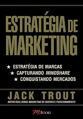 Estratégia de Marketing - Jack Trout - Usado como novo
