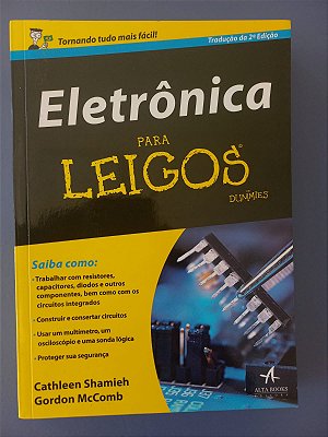 Eletrônica para leigos -  Cathleen Shamieh e Gordon McComb - Tradução da 2ª edição - 2011