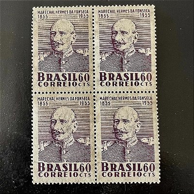 Quadra de Selos Comemorativos do Brasil - Centenário do Nascimento do Marechal Hermes da Fonseca 1955 - Novo - ref.2698