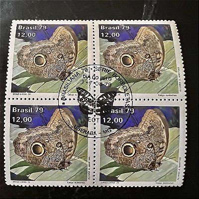 Quadra de Selos Comemorativos do Brasil - Dia do Selo- Brasiliana 79 - Borboleta Caligo Eurilochus - 1979 - com carimbo comemorativo - ref.2914
