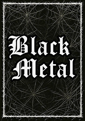 BLACK METAL