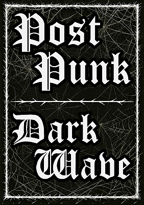 Post Punk / DarkWave