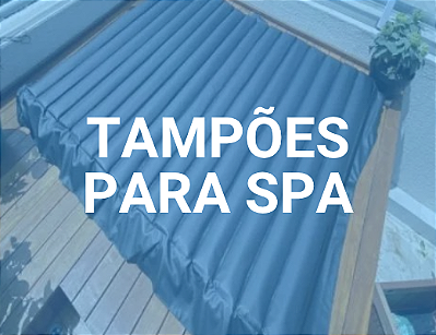 TAMPÕES PARA SPA