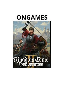 Kingdom Come: Deliverance 2 - A Épica Continuação do RPG Medieval