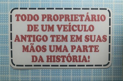 Adesivo "Lema do Carro Antigo"