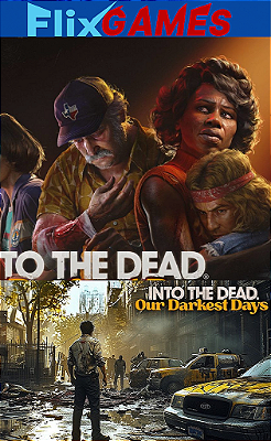 Into the Dead: Our Darkest Days steam offline