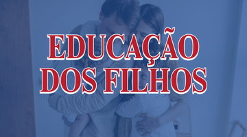 Educação dos filhos