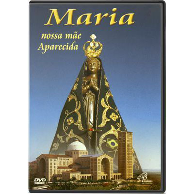 DVD Maria Nossa Mãe Aparecida