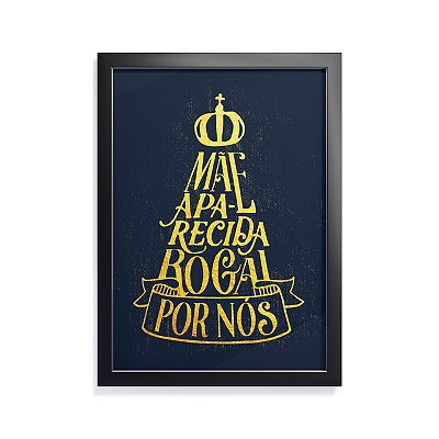 Quadro Decorativo Mãe Aparecida Rogai Por Nós - 30x42cm