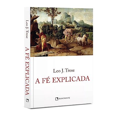 A Fé Explicada - Edição Especial Frei Gilson - 40 Dias Com São Miguel 2025