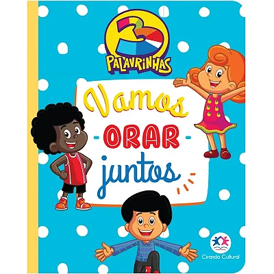 Livro 3 Palavrinhas - Vamos Orar Juntos