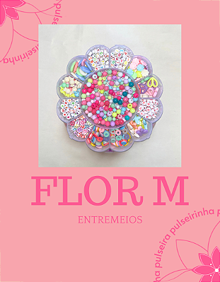 Flor M - Entremeios