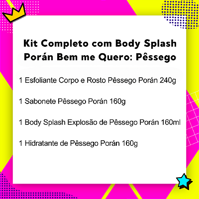 Kit Completo com Body Splash Bem me Quero Pêssego Porán