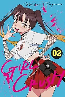 MANGÁ - GIRL CRUSH  - VOL.: 2
