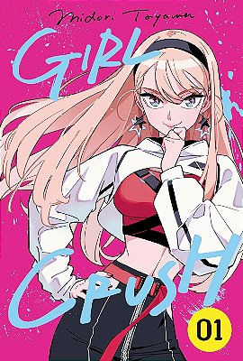MANGÁ - GIRL CRUSH  - VOL.: 1