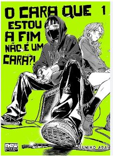 MANGÁ - O CARA QUE ESTOU A FIM NÃO É UM CARA?!  - VOL.: 1