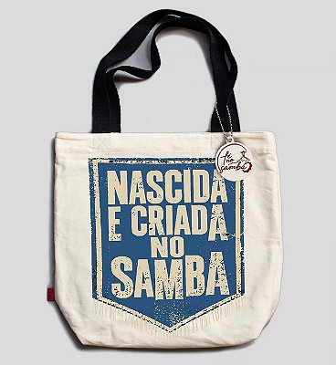 Ecobag Nascida e Criada No Samba Com Zíper