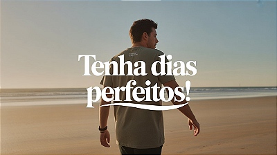 Tenha Dias Perfeitos!