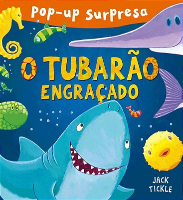 Livro Pop Up Surpresa: O Tubarão Engraçado