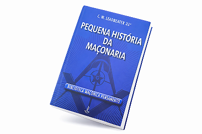 Pequena História da Maçonaria