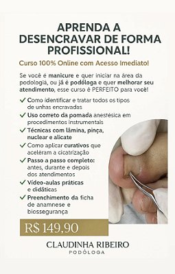 Curso técnica de desencravar corte corretivo das unhas.