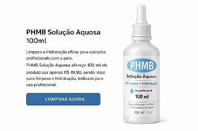 PHMB Solução Aquosa 100ml – Limpeza e Hidratação Profissional