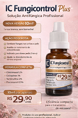 IC Fungicontrol Plus 10ml – Solução Antifúngica Profissional