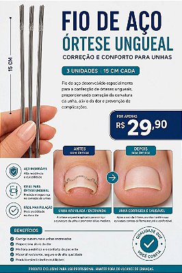 🦶 FIO DE AÇO PARA ÓRTESE UNGUEAL