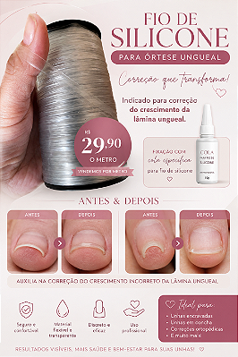 FIO DE SILICONE PARA ÓRTESE UNGUEAL – USO PROFISSIONAL