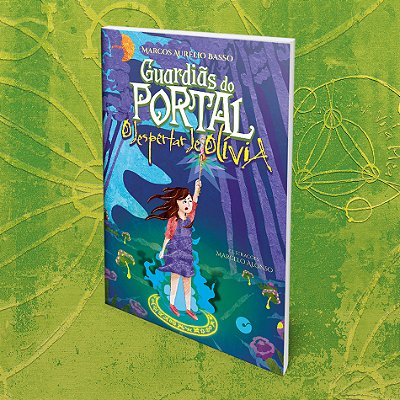 Guardiãs do portal - O despertar de Olívia
