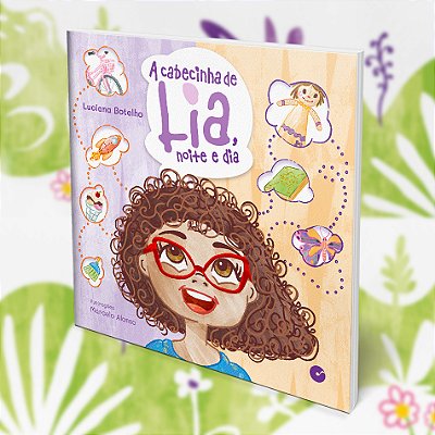 A Cabecinha de Lia, noite e dia - Luciana Botelho