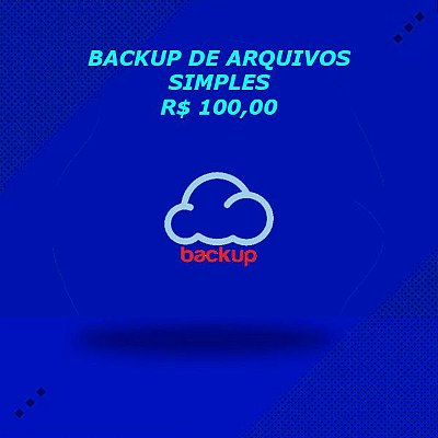 BACKUP DE ARQUIVOS SIMPLES