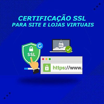 CERTIFICAÇÃO SSL - PARA SITES E LOJAS VIRTUAIS