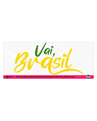 DTF Têxtil Barrado 27x11cm Vai, Brasil!