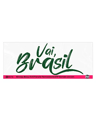 DTF Têxtil Barrado 27x11cm Vai, Brasil!