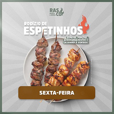 Rodízio de Espetinhos Rasco — Jantar de Sexta