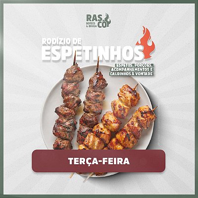 Rodízio de Espetinhos Rasco — Jantar de Terça
