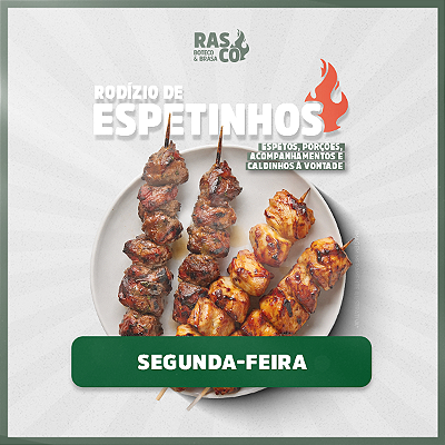 Rodízio de Espetinhos Rasco — Jantar de Segunda
