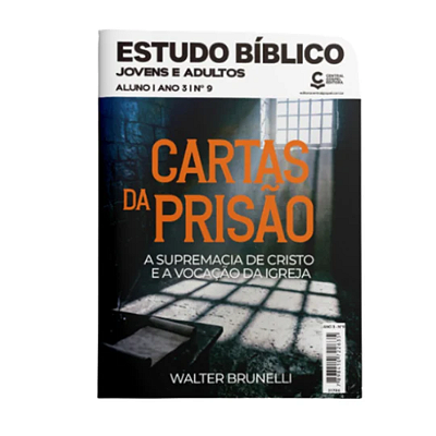 Revista EBD Jovens e Adultos Nº9 - Cartas da Prisão - ALUNO