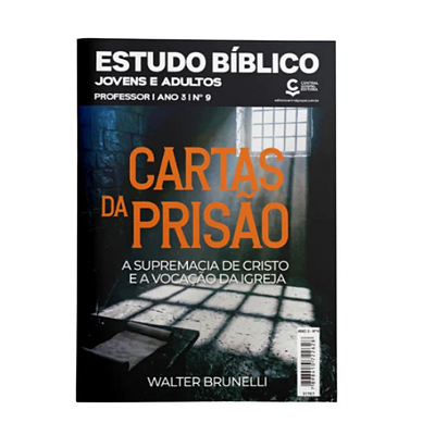 Revista EBD Jovens e Adultos Nº9 - Cartas das Prisão - PROFESSOR