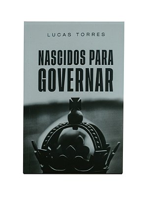 Livro - Nascidos Para Governar