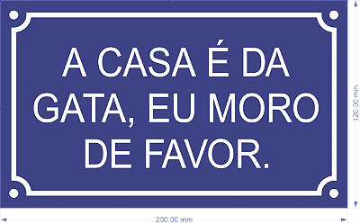 placa A CASA É DA GATA