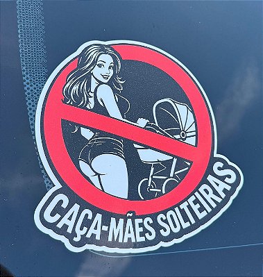 ADESIVO CAÇA MÃE SOLTEIRA