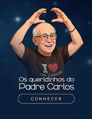 Queridinhos Pe. Carlos