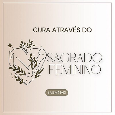 Sessão Terapeutica Sagrado Feminino (Presencial)
