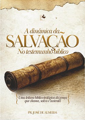 A Dinâmica da Salvação