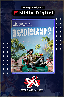 DEAD ISLAND 2 PS4 | MÍDIA DIGITAL