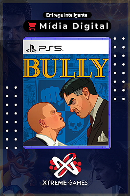 BULLY PS5 | MÍDIA DIGITAL