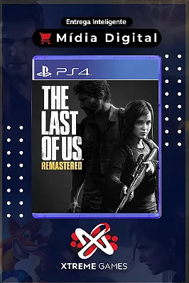 The Last Of US Remastered PS4 | MÍDIA DIGITAL
