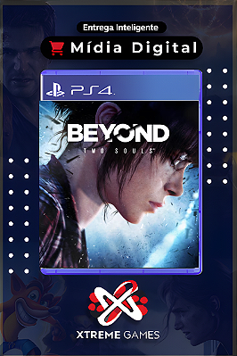 BEYOND: TWO SOULS PS4 | MÍDIA DIGITAL